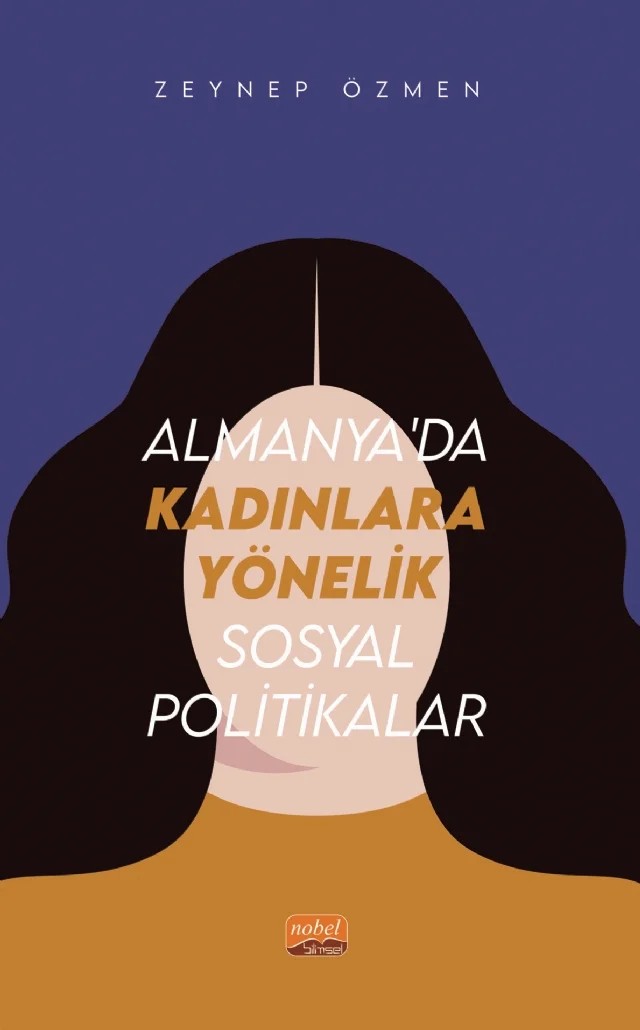 Almanya’da Kadınlara Yönelik Sosyal Politikalar – Zeynep Özmen – Nobel Bilimsel Eserler kitap kapağı