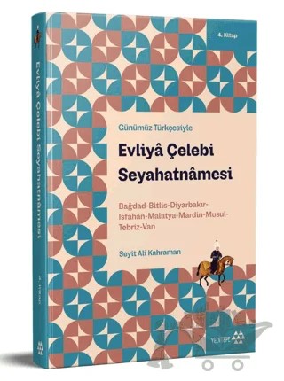 Günümüz Türkçesiyle: Evliya Çelebi Seyahatnamesi 4. Kitap – Evliyâ Çelebi – Yeditepe Yayınevi kitap kapağı