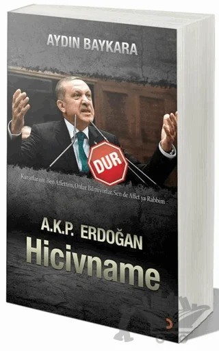 A.K.P. Erdoğan Hicivname - Dur – Aydın Baykara – Cinius Yayınları kitap kapağı