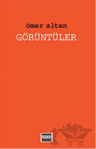 Görüntüler – Ömer Altan – Hemen Kitap kitap kapağı