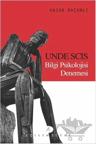 Unde Scis Bilgi Psikolojisi Denemesi – Hasan Bacanlı – Açılım Kitap kitap kapağı
