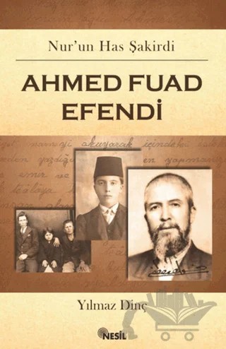 Ahmed Fuad Efendi – Yılmaz Dinç – Nesil Yayınları kitap kapağı