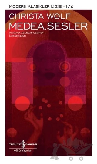 Medea. Sesler (Şömizli) – Christa Wolf – İş Bankası Kültür Yayınları kitap kapağı