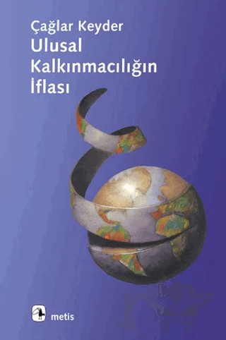 Ulusal Kalkınmacılığın İflası – Çağlar Keyder – Metis Yayınları kitap kapağı