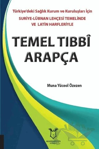 Temel Tıbbi Arapça – Muna Yüceol Özezen – Akademisyen Kitabevi kitap kapağı