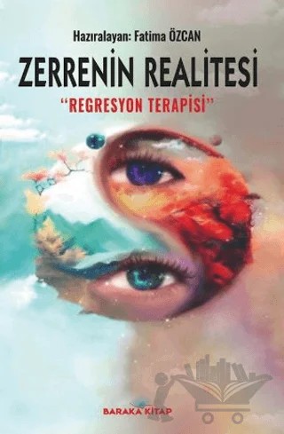 Zerrenin Realitesi Regresyon Terapisi – Fatıma Özcan – Baraka Kitap kitap kapağı