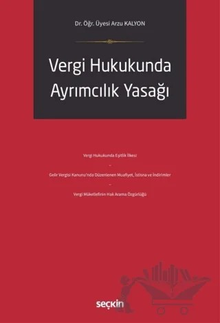 Vergi Hukukunda Ayrımcılık Yasağı – Arzu Kalyon – Seçkin Yayıncılık kitap kapağı