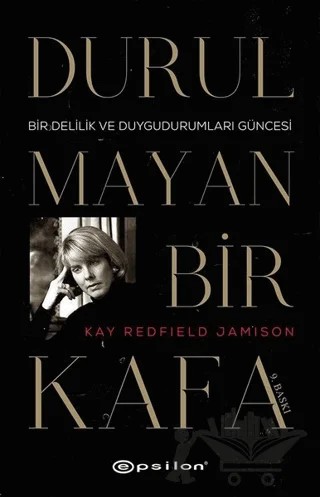 Durulmayan Bir Kafa – Kay Redfield Jamison – Epsilon Yayınevi kitap kapağı