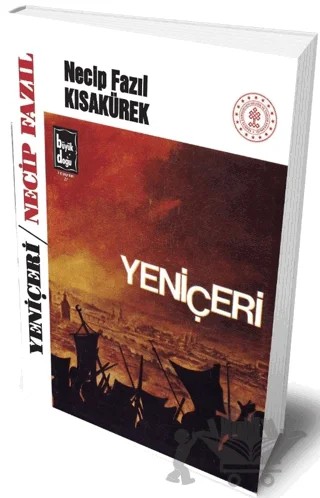 Yeniçeri – Necip Fazıl Kısakürek – Büyük Doğu Yayınları kitap kapağı