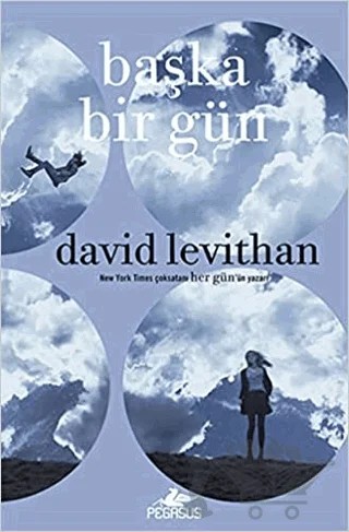 Başka Bir Gün – David Levithan – Pegasus Yayınları kitap kapağı
