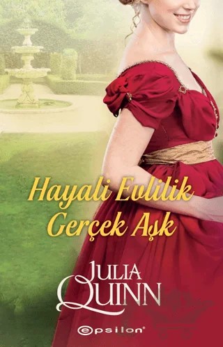 Hayali Evlilik Gerçek Aşk – Julia Quinn – Epsilon Yayınevi kitap kapağı
