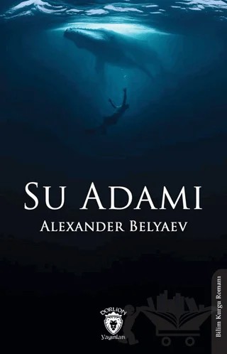 Su Adamı – Alexander Belyaev – Dorlion Yayınları kitap kapağı