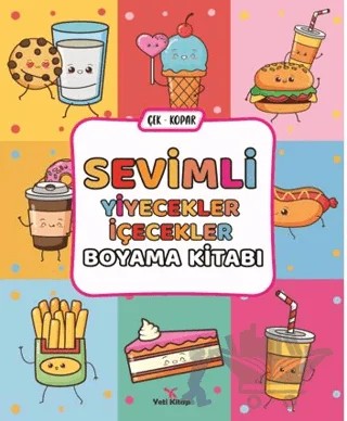 Sevimli Yiyecekler İçecekler Boyama Kitabı – Feyyaz Ulaş – Yeti Kitap kitap kapağı