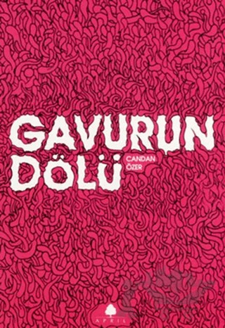 Gavurun Dölü – Candan Özer – April Yayıncılık kitap kapağı