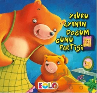 Yavru Ayının Doğum Günü Partisi – Kolektif – Eolo Yayıncılık kitap kapağı