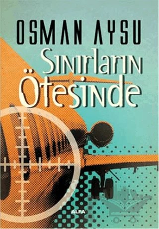 Sınırların Ötesinde – Osman Aysu – Alfa Yayınları kitap kapağı