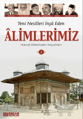 Yeni Nesilleri İnşa Eden Alimlerimiz - 2 – Y. Selman Tan – Erkam Yayınları kitap kapağı