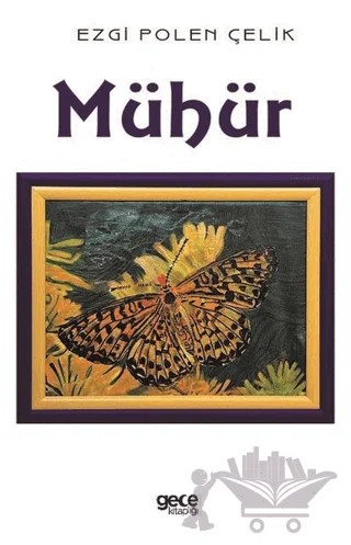 Mühür – Ezgi Polen Çelik – Gece Kitaplığı kitap kapağı