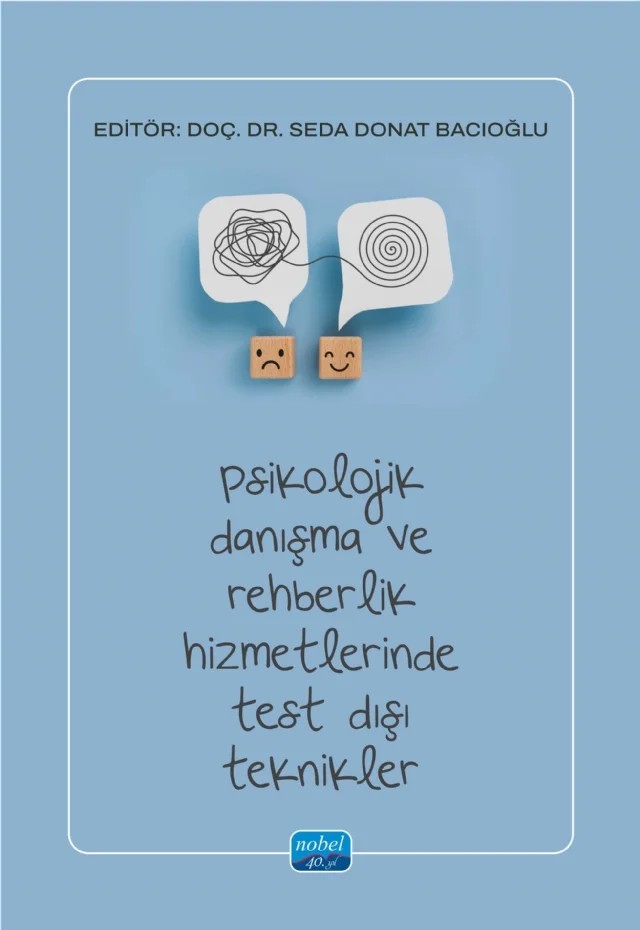 Psikolojik Danışma ve Rehberlik Hizmetlerinde Test Dışı Teknikler – Adem Kantar, Asude Özdemir, Ferdi Yağan, Gizem Ekici, Hilal Öksüz, Muhammet Can Doğru, Özgür Tönbül, Seda Donat Bacıoğlu, Süleyman Çelik, Zöhre Kaya – Nobel Akademik Yayıncılık kitap kapağı