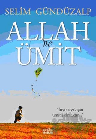 Allah ve Ümit – Selim Gündüzalp – Zafer Yayınları kitap kapağı