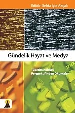 Gündelik Hayat ve Medya – Ed. Selda İçin Akçalı – Ebabil Yayınları kitap kapağı
