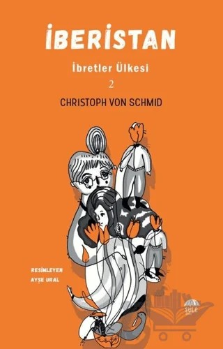 İberistan - İbretler Ülkesi 2 – Christoph von Schmid – Şule Yayınları kitap kapağı