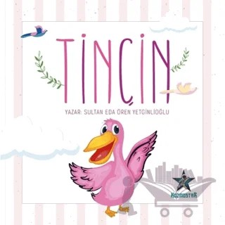 Tinçin – Sultan Eda Ören Yetginlioğlu – Kozmostar Yayınevi kitap kapağı