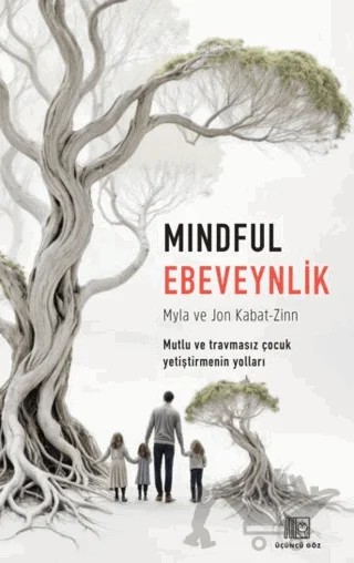 Mindful Ebeveynlik – Jon Kabat-Zinn – Üçüncü Göz kitap kapağı
