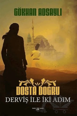 Dosta Doğru – Gökhan Adsaylı – Sokak Kitapları Yayınları kitap kapağı