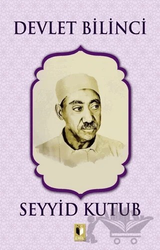 Devlet Bilinci – Seyyid Kutub – Ehil Yayınları kitap kapağı