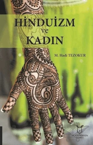 Hinduizm ve Kadın – M. Hadi Tezokur – Akademisyen Kitabevi kitap kapağı