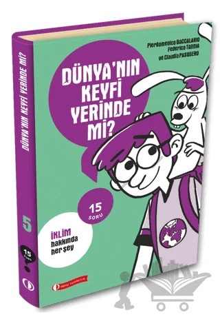 15 Soru Serisi - Dünyanın Keyfi Yerinde Mi? – Pierdomenico Baccalario, Federica Taddia, Claudia Pasquero – ODTÜ Geliştirme Vakfı Yayıncılık kitap kapağı