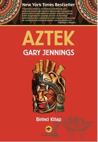 Aztek Birinci Kitap – Gary Jennings – Kassandra Yayınları kitap kapağı