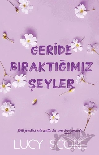 Geride Bıraktığımız Şeyler – Lucy Score – Martı Yayınları kitap kapağı
