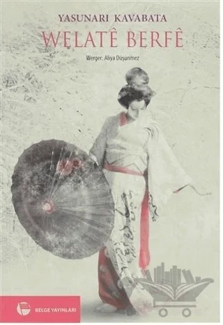 Welate Berfe – Yasunari Kavabata – Belge Yayınları kitap kapağı
