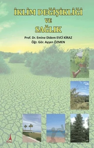 İklim Değişikliği ve Sağlık – Ayşen Özmen, Emine Didem Kiraz – Alter Yayıncılık kitap kapağı