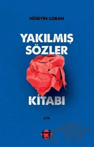 Yakılmış Sözler Kitabı – Hüseyin Çoban – Kut Yayınları kitap kapağı