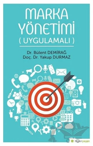 Marka Yönetimi (Uygulamalı) – Bülent Demirağ, Yakup Durmaz – Hiperlink Yayınları kitap kapağı