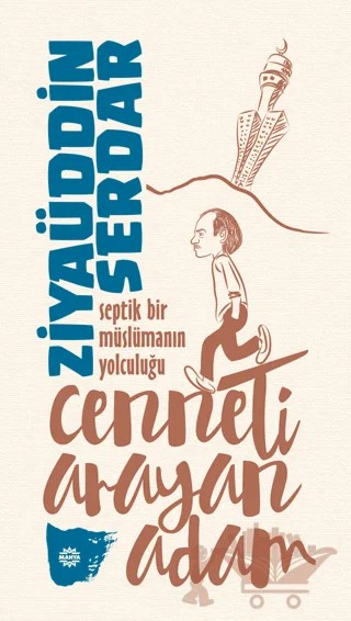 Cenneti Arayan Adam – Ziyaüddin Serdar – Mahya Yayınları kitap kapağı