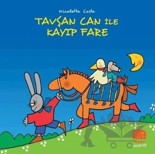 Tavşan Can ile Kayıp Fare – Nicoletta Costa – Uçan Fil Yayınları kitap kapağı