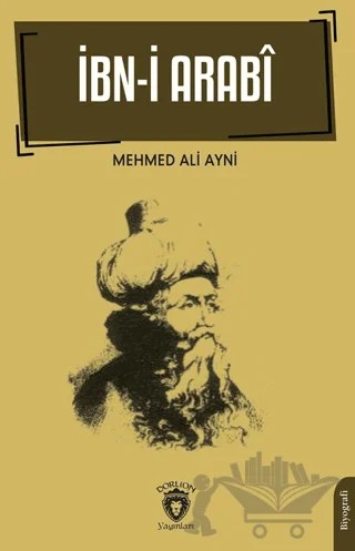İbn-i Arabi – Mehmet Ali Ayni – Dorlion Yayınları kitap kapağı