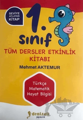 1. Sınıf Tüm Dersler Yaz Tatili Kitabı – Mehmet Aktemur – Denizatı Yayıncılık kitap kapağı