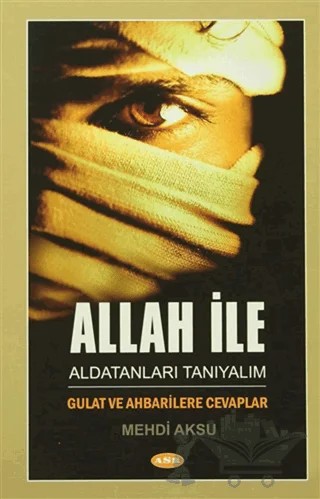 Allah ile Aldatanları Tanıyalım – Mehdi Aksu – Asr Yayınları kitap kapağı
