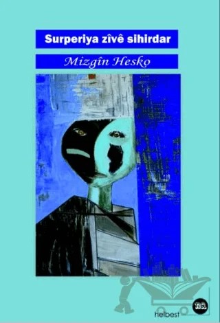 Surperiya Zive Sihirdar – Mizgin Hesko – Na Yayınları kitap kapağı