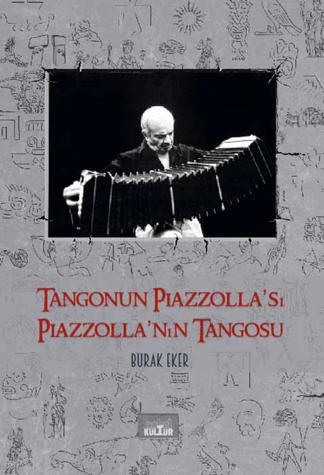 Tangonun Piazzolla’sı Piazzolla’nın Tangosu – Burak Eker – Nobel Kültür kitap kapağı