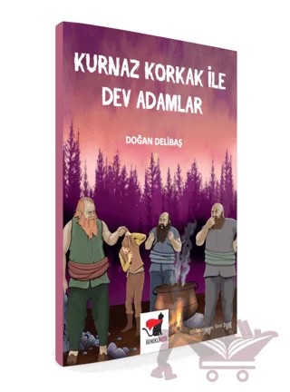 Kurnaz Korkak ile Dev Adamlar – Doğan Delibaş – Benekli Kedi Yayınevi kitap kapağı
