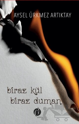 Biraz Kül Biraz Duman – Aysel Ürmez Artıktay – Herdem Kitap kitap kapağı
