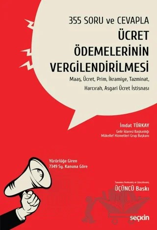 Ücret Ödemelerinin Vergilendirilmesi – İmdat Türkay – Seçkin Yayıncılık kitap kapağı