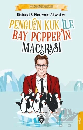 Penguen Kuk ile Bay Popper’in Macerası – Richard, Florence Atwater – Dorlion Yayınları kitap kapağı