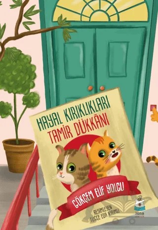 Hayal Kırıklıkları Tamir Dükkanı – Gökçem Elif Yolcu – Luna Yayınları kitap kapağı